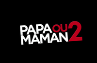 Bande-annonce : Premier teaser décapant pour "Papa ou maman 2"