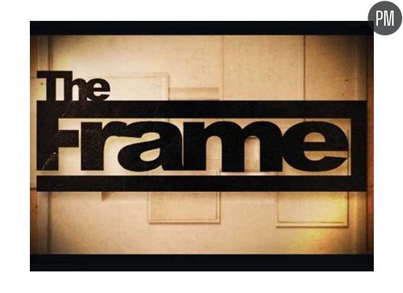 Le format de télé-réalité "The Frame"