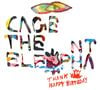 Cage the Elephant - Thank You Happy Birthday