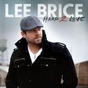 5. Lee Brice - "Hard 2 Love"
