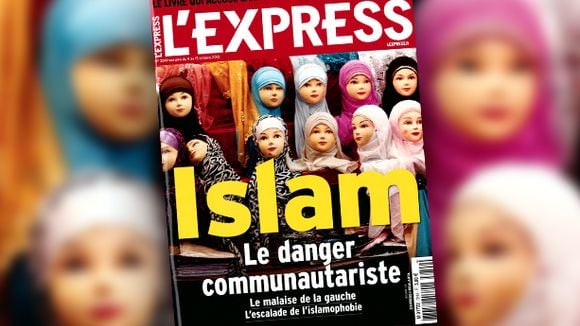 "Islam, le danger du communautarisme" à la Une de L'Express