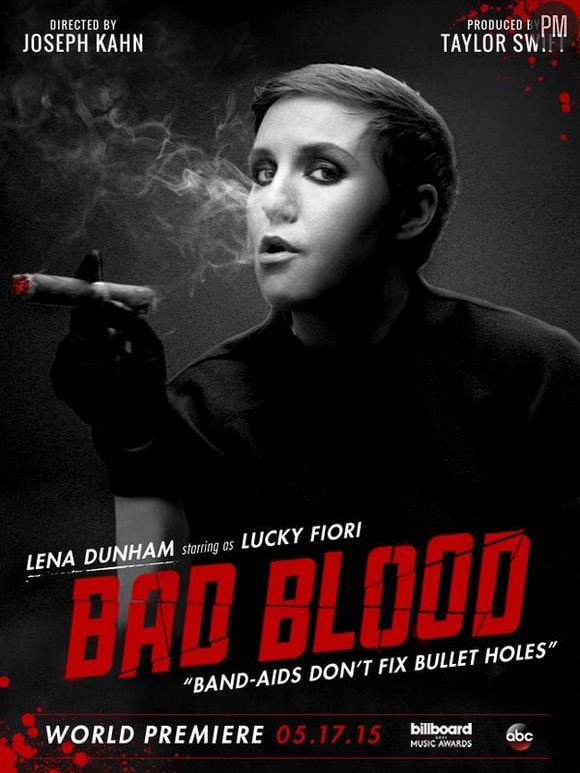 Lena Dunham sur l'affiche "Bad Blood" de Taylor Swift