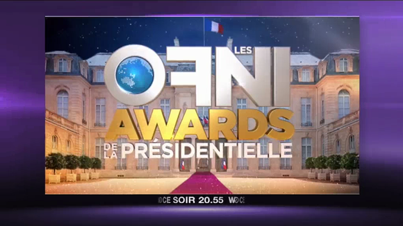 "Les OFNI Awards de la présidentielle" ce soir sur W9