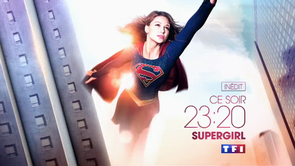 "Supergirl" débarque sur TF1 à 23h20