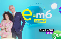 Bande annonce de "E=M6 Family"