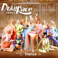 "Drag Race France" : 10 drag queens s'affrontent dans un concours inédit dès ce soir sur france.tv Slash