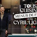 &quot;Tous en cuisine&quot; : Cyril Lignac et Jérôme Anthony aux fourneaux pour de nouveaux &quot;menus de fête&quot; dès ce soir sur M6