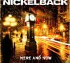 2. Nickelback - Here and Now