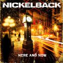 8. Nickelback - Here and Now