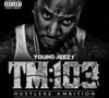 3. Young Jeezy - TM 103: Hustlerz Ambition