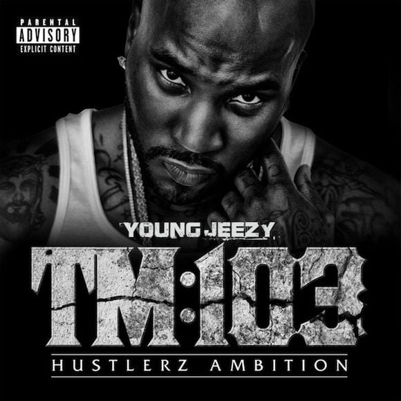 3. Young Jeezy - TM 103: Hustlerz Ambition