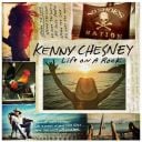 1. Kenny Chesney - "Life on a Rock"