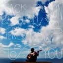 1. Jack Johnson - "From Here to Now to You"