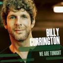 10. Billy Currington - "We Are Tonight"