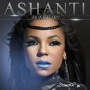 10. Ashanti - "Braveheart"