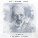 2. Eric Clapton &amp; Friends - "The Breeze - An Appreciation of JJ Cales"