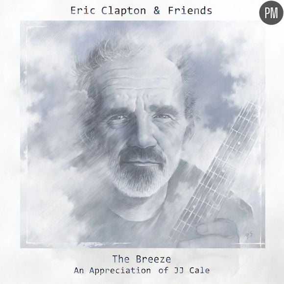 2. Eric Clapton & Friends - "The Breeze - An Appreciation of JJ Cales"