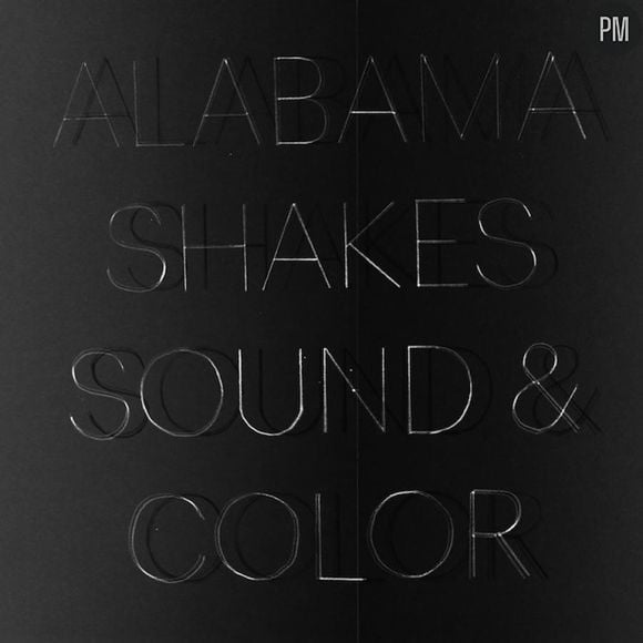 7. Alabama Shakes - "Sound & Color"