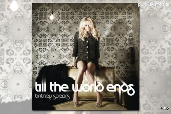 Britney Spears - Till the World Ends