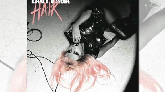 Lady Gaga dévoile "Hair", nouvel avant-goût de son album "Born This Way"