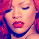 8. Rihanna - Loud