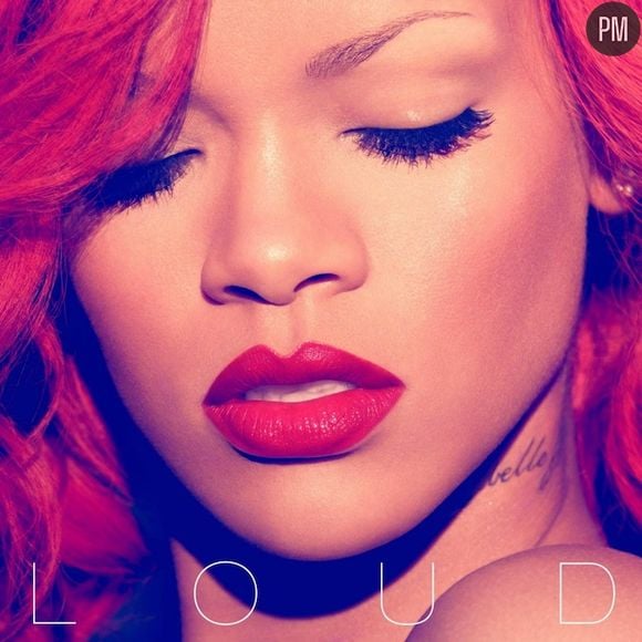 8. Rihanna - Loud