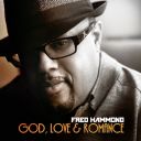 8. Fred Hammond - God, Love &amp; Romance