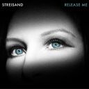 7. Barbra Streisand - "Release Me"