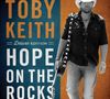 6. Toby Keith - "Hope on the Rocks"