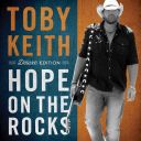 6. Toby Keith - "Hope on the Rocks"