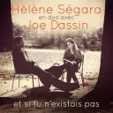 27. Hélène Ségara - "Et si tu n'existais pas (en duo avec Joe Dassin)"