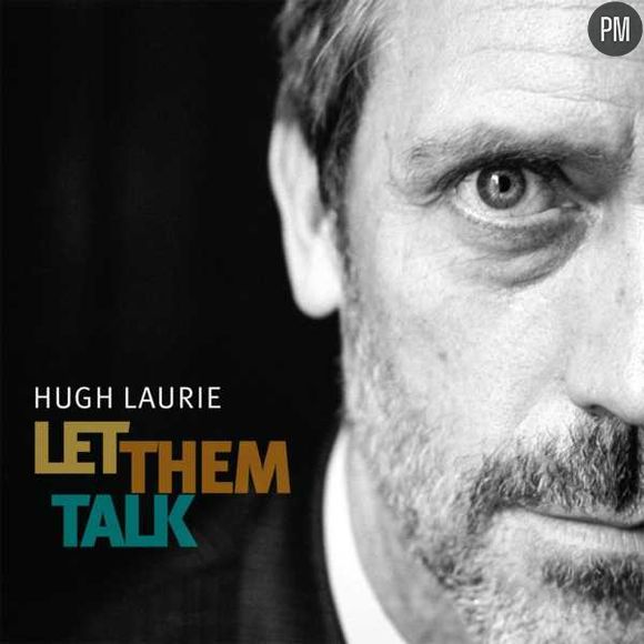 15. Hugh Laurie - "Let Them Talk"