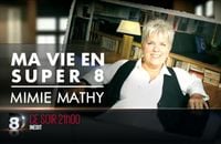 "Ma vie en Super 8 avec Mimie Mathy" ce soir sur D8