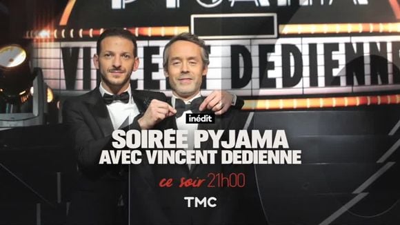 "Soirée pyjama... avec Vincent Dedienne" ce soir sur TMC