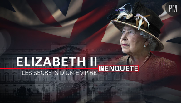 "Elizabeth II, les secrets d'un empire"