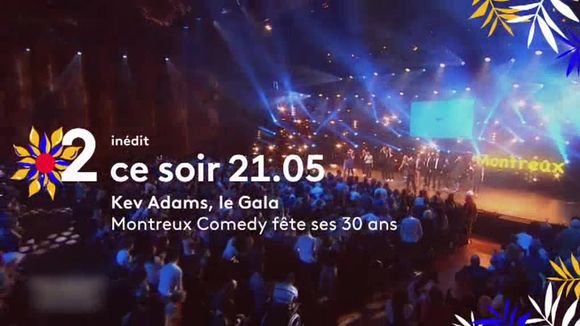 France 2 diffuse le "Montreux Comedy fête ses 30 ans" avec Kev Adams ce soir