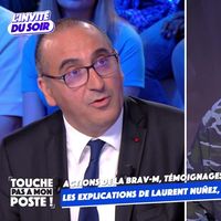 "Policiers" dans "TPMP" : Une séquence qui "discrédite" la BRAV-M, dénonce Laurent Nuñez