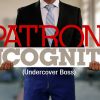 "Patron incognito".