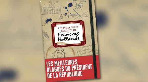 "Les meilleures blagues de François Hollande". Eds de l'Opportun.