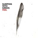 3. Sleeping With Sirens - "Feel"