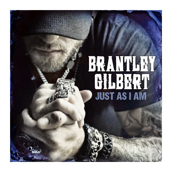 2. Brantley Gilbert - "Just As I Am''