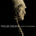 5. Willie Nelson - "Band of Brothers"