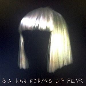 1. Sia - "1000 Forms of Fear"