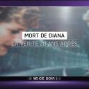 "Mort de Diana, la vérité 20 ans après" ce soir sur W9