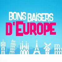 France 2 arrête "Bons baisers d'Europe"