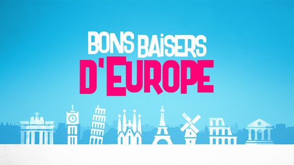 France 2 arrête "Bons baisers d'Europe"