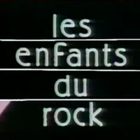 "Un jour, un générique" : "Les enfants du rock"