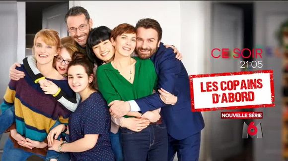 "Les Copains d'abord" : M6 lance sa nouvelle comédie familiale ce soir