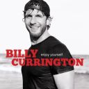 Billy Currington - "Enjoy Yourself"