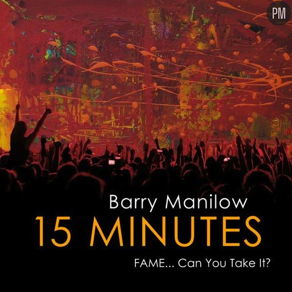 Barry Manilow - 15 Minutes